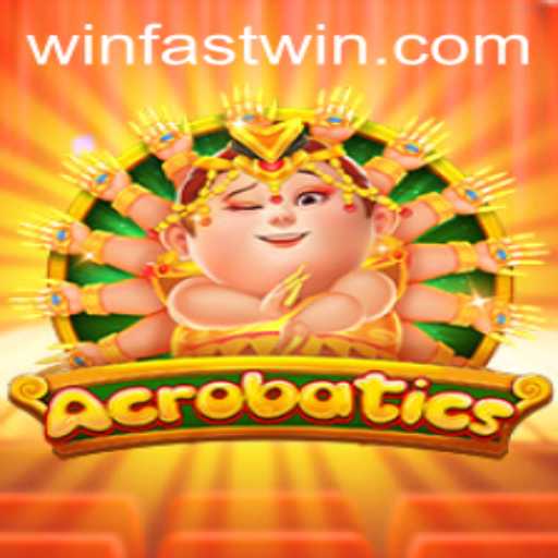 Acrobatics: Mastering the Art of Fastwin