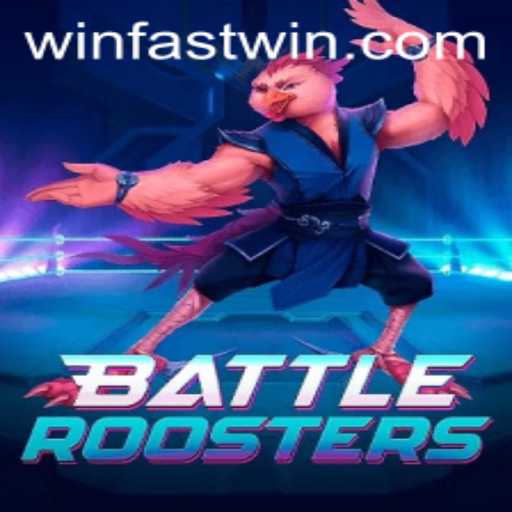 BattleRoosters: Fastwin Strategies and Game Overview