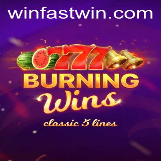 Exploring BurningWins: A Fast-Paced Journey to Big Wins in the World of Fastwin