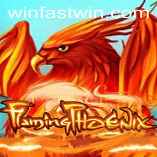 FlamingPhoenix: The Ultimate Fastwin Gaming Experience