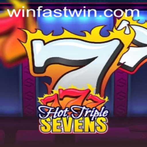 HotTripleSevens: Your Ultimate Guide to Fastwin Strategies