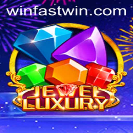JewelLuxury: An Exciting Journey to Fastwin