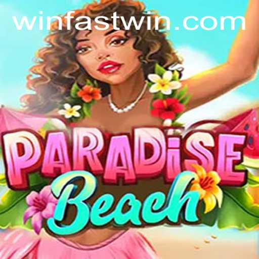 Exploring ParadiseBeach: A Journey to Fastwin and Adventure