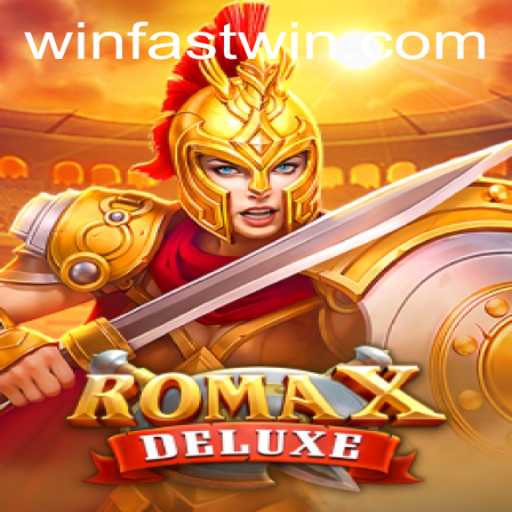 RomaXDeluxe: A Revolutionary Gaming Experience with Fastwin